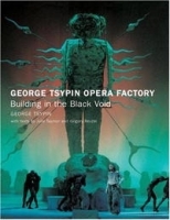 George Tsypin Opera Factory: Building in the Black Void артикул 1697a.