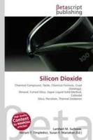 Silicon Dioxide: Chemical Compound, Oxide, Chemical Formula, Crust (Geology), Mineral, Fumed Silica, Vapor-Liquid-Solid Method, Colloidal Silica, Porcelain, Thermal Oxidation артикул 11522b.