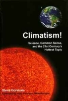 Climatism!: Science, Common Sense, and the 21st Century's Hottest Topic артикул 11532b.