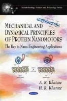 Mechanical and Dynamical Principles of Protein Nanomotors: The Key to Nano-Engineering Applications (Nanotechnology Science and Technology) артикул 11538b.