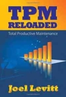 TPM Reloaded: Total Productive Maintenance артикул 11542b.