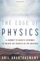 The Edge of Physics: A Journey to Earth's Extremes to Unlock the Secrets of the Universe артикул 11560b.