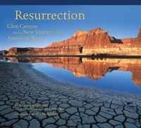 Resurrection: Glen Canyon and a New Vision for the American West артикул 11588b.