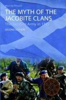 The Myth of the Jacobite Clans: The Jacobite Army in 1745 артикул 11603b.