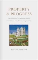 Property and Progress: The Historical Origins and Social Foundations of Self-Sustaining Growth артикул 11605b.