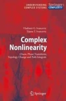 Complex Nonlinearity: Chaos, Phase Transitions, Topology Change and Path Integrals (Understanding Complex Systems) артикул 11625b.