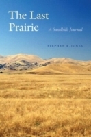 The Last Prairie: A Sandhills Journal артикул 11630b.
