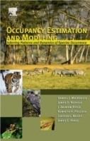 Occupancy Estimation and Modeling : Inferring Patterns and Dynamics of Species Occurrence артикул 11645b.