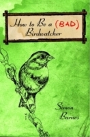 How to Be a (Bad) Birdwatcher артикул 11669b.