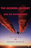 The Modern Military and the Environment: The Laws of Peace and War артикул 11706b.
