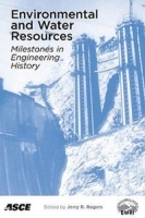 Environmental and Water Resources: Milestones in Engineering History артикул 11725b.