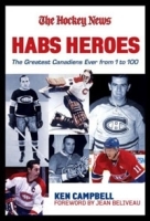 Habs Heroes: The Definitive List of the 100 Greatest Canadiens Ever артикул 11735b.
