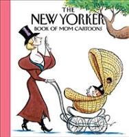 The New Yorker Book of Mom Cartoons артикул 11770b.