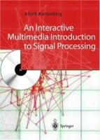 An Interactive Multimedia Introduction to Signal Processing (+ CD-ROM) артикул 11793b.